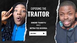 SHOCKING THE REAL REASON WHY EMDEE TIAMIYU BETRAYED NIGERIA ON BBC