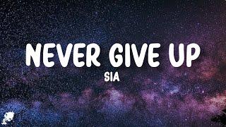 Sia - Never Give Up Lyrics From Lion Soundtrack