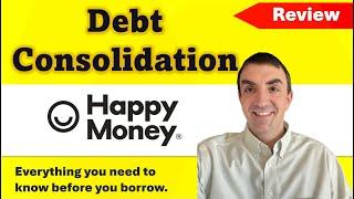 Happy Money loan review - Should you consolidate your debt?