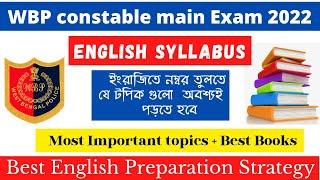 WBP Constable Main Exam 2022  English Syllabus Strategy and all important topics