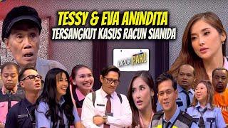 FULL TESSY SRIMULAT & EVA ANINDITA TERSANGKUT KASUS RACUN SIANIDA  LAPOR PAK 090323