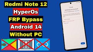 Redmi Note 12 FRP Bypass Android 14 Without PC  Redmi Note 12 HyperOS FRP Google Account Unlock