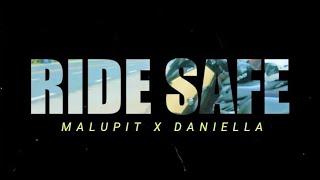 Malupit - RIDE SAFE feat. Daniella official music video