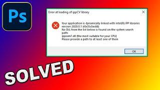 How To Fix Error at loading of ippCV library Photoshop 2022  Photoshop Not Opening Fixed
