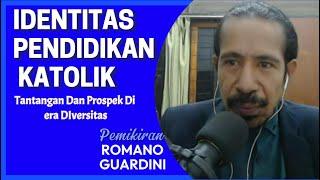 IDENTITAS PENDIDIKAN KATOLIK TANTANGAN DAN PROSPEK DI TENGAH DIVERSIVITAS