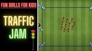 Fun Drill For Kids  Traffic Jam  U6 U7 U8  FootballSoccer