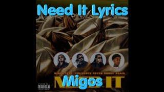 Need It By Migos Featuring NBA YoungBoy Lyrics