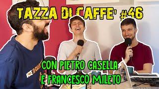 Facciamo i Nomi 2 con Pietro Casella e Francesco Mileto  Tazza di Caffè #46