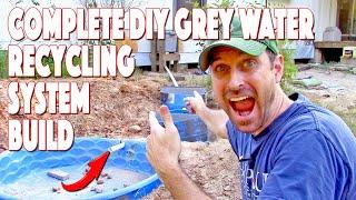 Complete Grey Water System Build  DIY Recycling Septic Saver  3 Stages With Planter Beds