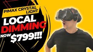 PIMAX CRYSTAL LIGHT - Local Dimming Version Now $799 & New Lighthouse Version