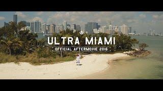 Ultra Miami 2016 Aftermovie 4K