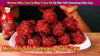 Review Đồ Ăn Tẩm Sốt Samyang Siêu Cay Tê Tái Và Món Cua Cà Mau 5 Sao  Review Con Người Và Cuộc Sống