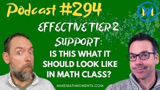 Ep294 Effective Tier 2 Support Is This What It Should Look Like In Math Class?