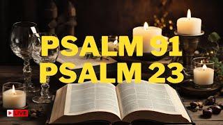 Discover the Two Most Powerful Psalms in the Bible Psalm 91 and Psalm 23