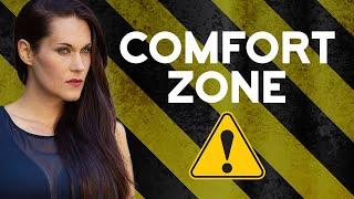 Why its Dangerous to Stay in Your Comfort Zone