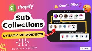 Create Shopify Sub Collectionsusing Metaobject & Metafield  Never Seen - The Magic Dynamic Method