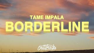 Tame Impala - Borderline Lyrics