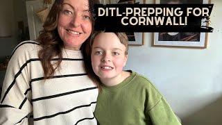 DITL - PREPPING FOR CORNWALL