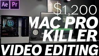 $1200 Mac Pro Killer for Video Editing  Complete Build 2020