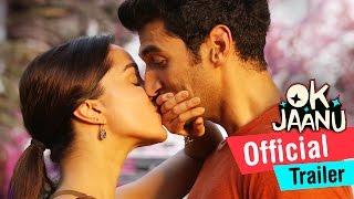 OK Jaanu  Official Trailer  Aditya Roy Kapur Shraddha Kapoor  A.R. Rahman