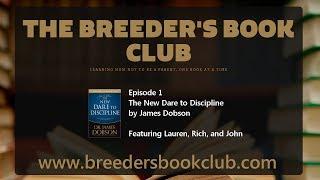 Episode 1 - The New Dare to Discipline by James Dobson