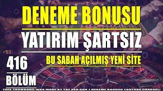 Bu Sabah Açılmış Yeni Sitede Yatırım Şartsız Deneme Bonusu