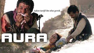 AURA Sansürsüz - Sinema Filmi Gani Rüzgar Şavata