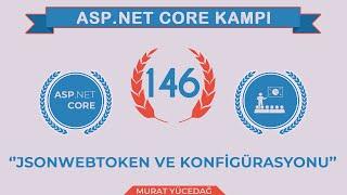 #146 Asp.Net Core 5.0 Proje Kampı JsonWebToken ve Konfigürasyonu