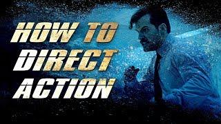 Filmmaking How to Direct Action