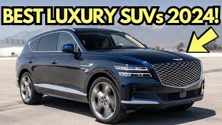 The Best Luxury SUVs To Buy In 2024