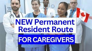 BREAKING Canada Introduces New Permanent Resident Route For Caregivers With PR On Arrival