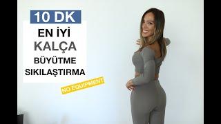 10 Dk da En İyi KALÇA BÜYÜTME Hareketleri  KALÇA ve ARKA BACAK Sıkılaştırma Egzersizleri