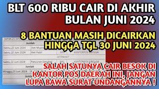 BLT 600 RIBU CAIR DIAKHIR BULAN JUNI 2024️8 BANSOS MASIH CAIR HINGGA TGL 30 JUNI 2024