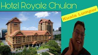 HOTEL ROYALE CHULAN KUALA LUMPUR #hotel #review #kualalumpur #anak #family