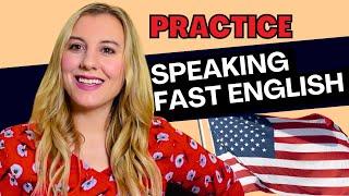 Practice Speaking Faster English