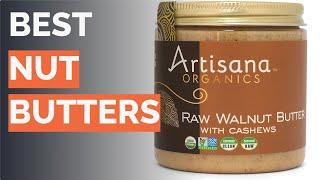  11 Best Nut Butters Registered Dietitian-Reviewed