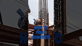 HOW TO POUR CONCRETE