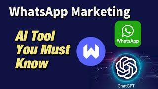 WhatsApp Marketing 2023∣ Free AI Tool You Must Know