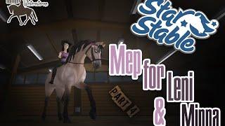 $ Mep for - Leni&Minna - Part 4  Star Stable Online