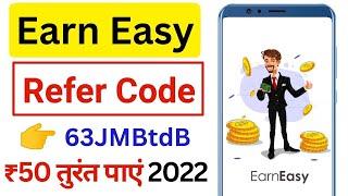 Earn Easy Referral code  Earn Easy App Referral code  Earn Easy App Payment Proof