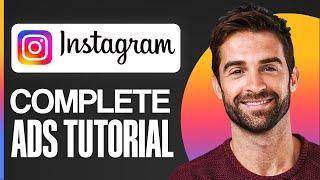 How to Run Ads on Instagram 2024 Complete Instagram Ads Tutorial