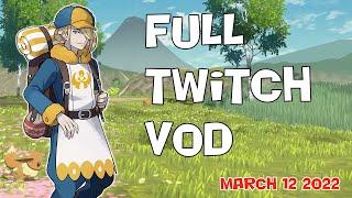 March 12 2022 Twitch VOD