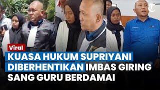 PENUH DRAMA Kini Gantian Kuasa Hukum Supriyani Diberhentikan dari Ketua LBH HAMI Konsel Ada Apa?