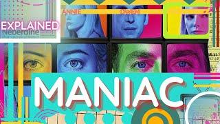 MANIAC EXPLAINED  VIDEO ESSAY  NETFLIX