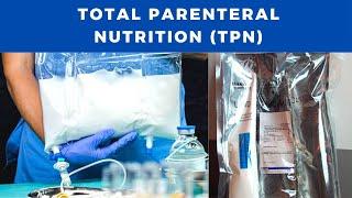 Total Parenteral Nutrition  Types Components Complications Lab and Nutritional assessment