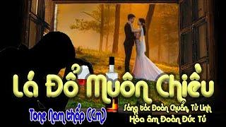 karaoke Lá Đổ Muôn Chiều sáng tác Đoàn Chuẩn Từ Linh hòa âm Đoàn Đức Tú giọng Nam thấp