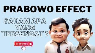 Prabowo Effect Saham apa saja yang akan tersengat ???