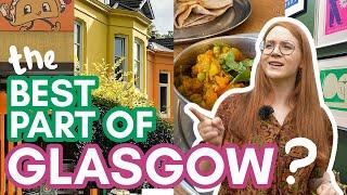 Dont miss out on the BEST AREA of GLASGOW  24 hrs in Southside & Shawlands