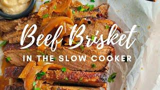 HOW TO MAKE BEEF BRISKET IN THE SLOW COOKER