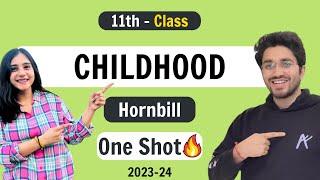 Childhood  Hornbill - Class 11 English  NCERT